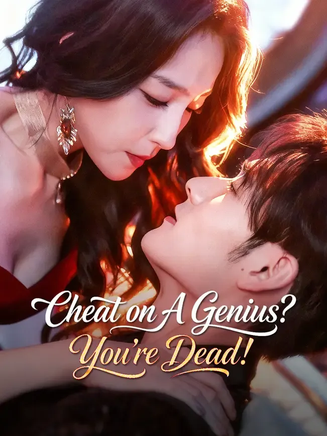 Cheat on A Genius? You're Dead!