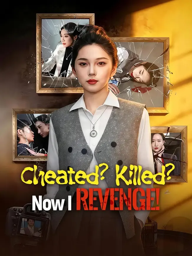 Cheated? Killed? Now I Revenge!