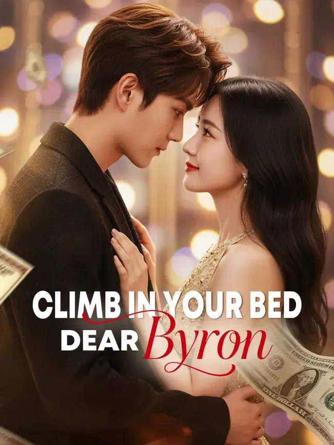 Climb In Your Bed, Dear Byron