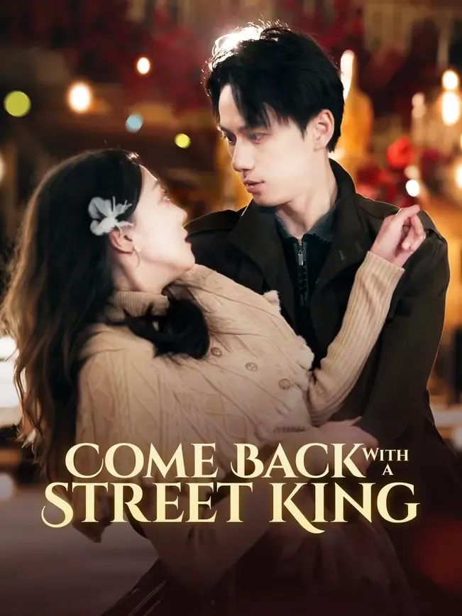 Come Back With a Street King