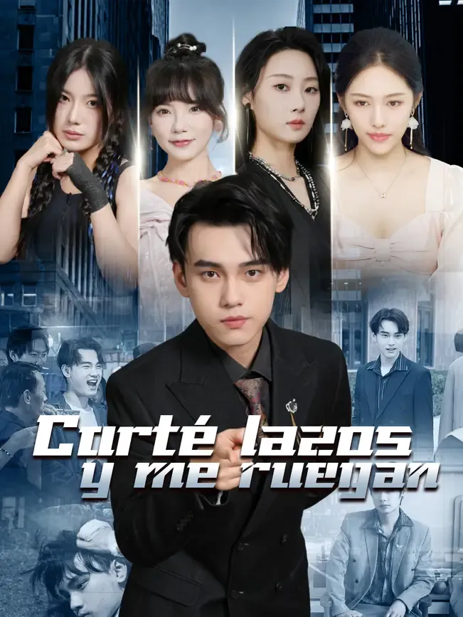 Corté lazos y me ruegan — póster