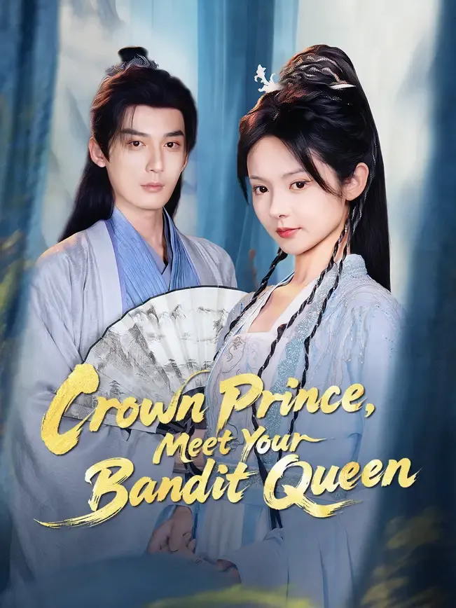 Crown Prince, Meet Your Bandit Queen