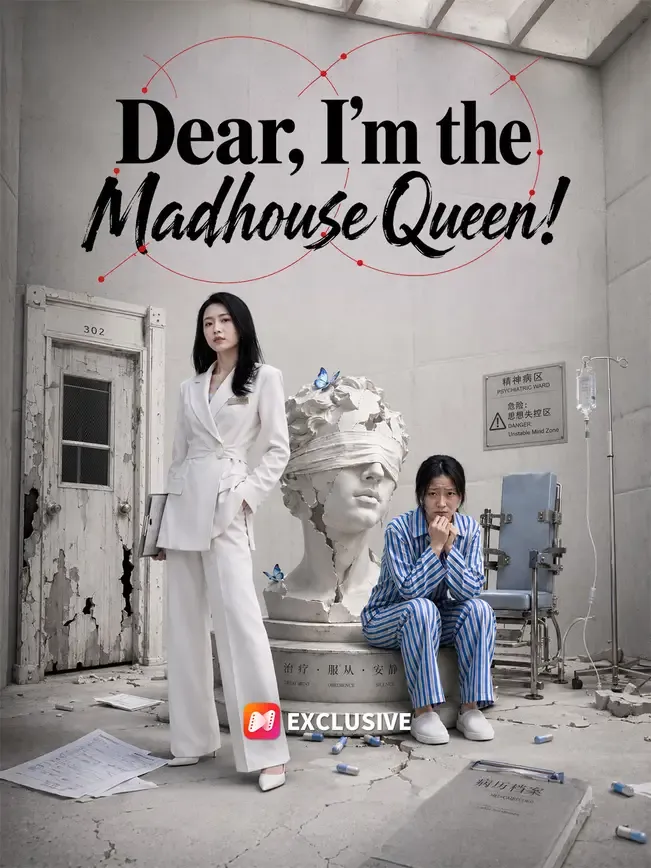 Dear, I'm the Madhouse Queen! — poster