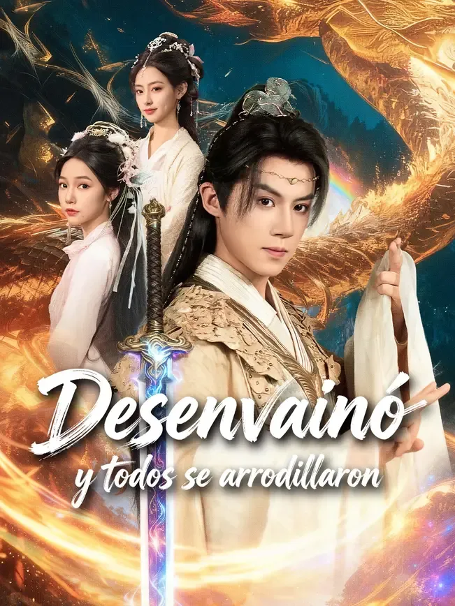 Desenvainó y todos se arrodillaron