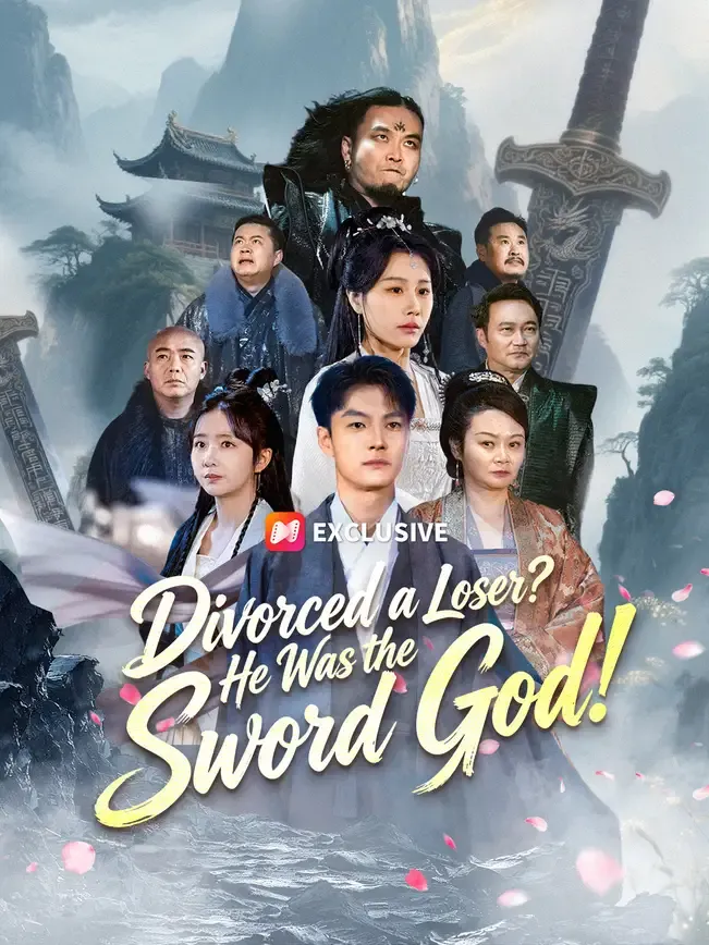 Divorced a Loser? He Was the Sword God!