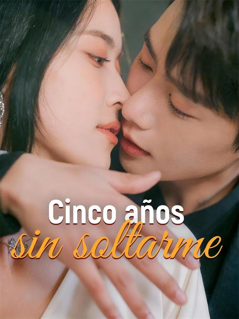 (Doblado) Cinco años sin soltarme — póster