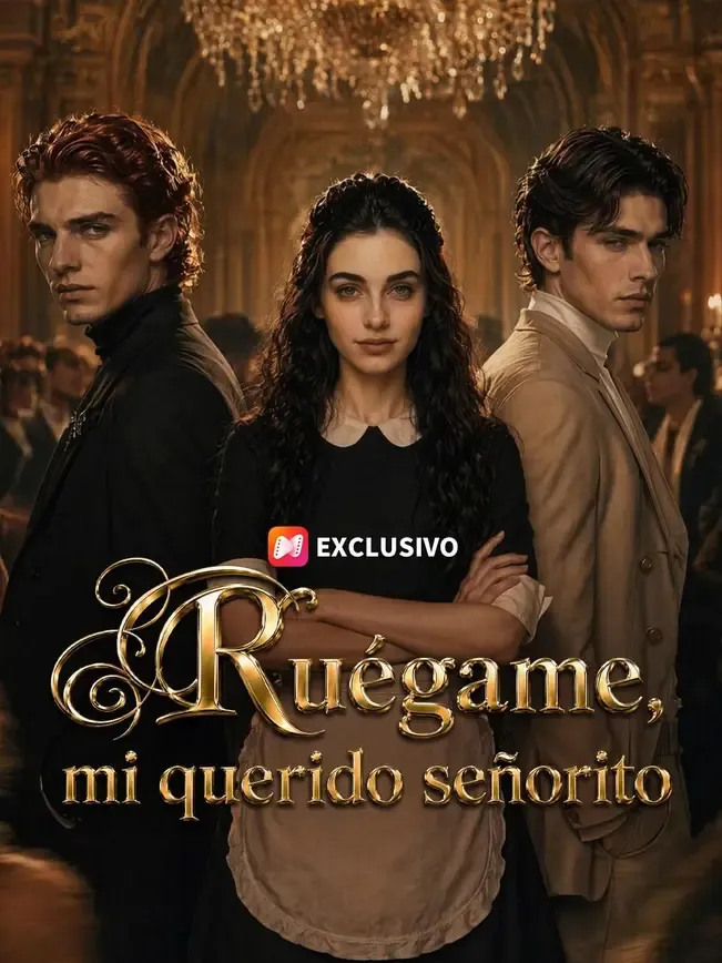 (Doblado) Ruégame, mi querido señorito — póster