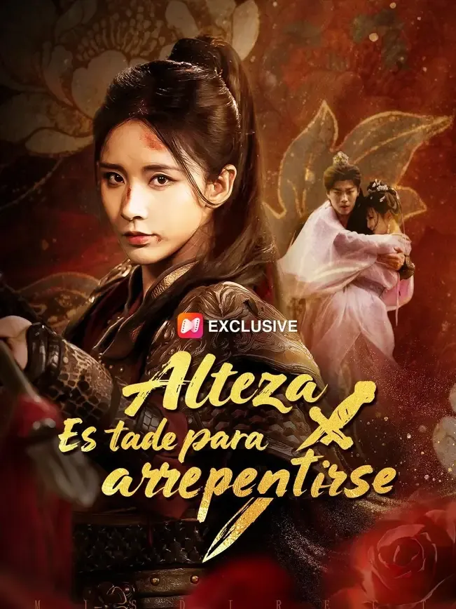 (Doblado)Alteza, es tarde para arrepentirse