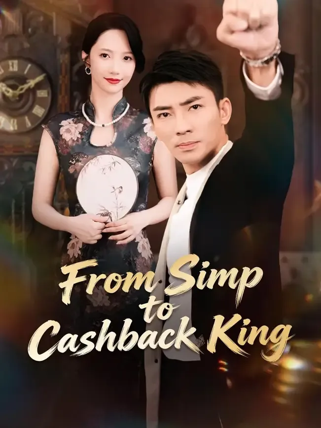 (Dubbed) From Simp to Cashback King — poster