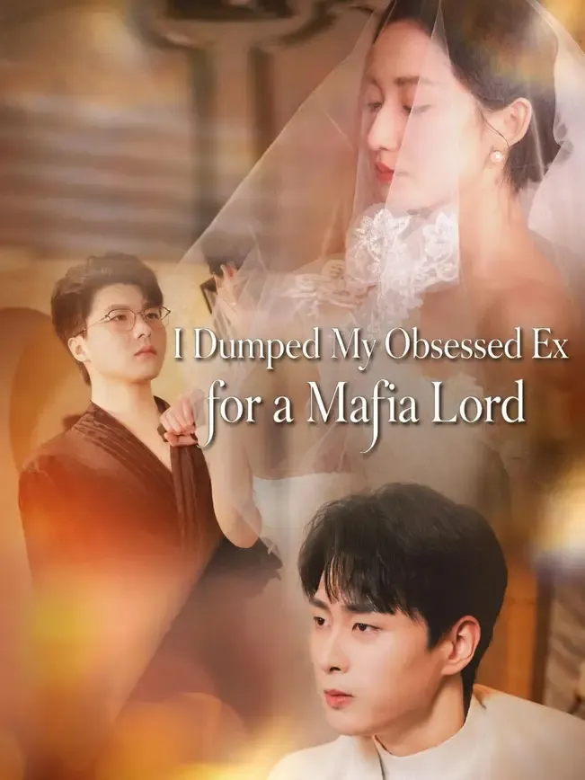 (Dubbed) I Dumped My Obsessed Ex for a Mafia Lord — poster
