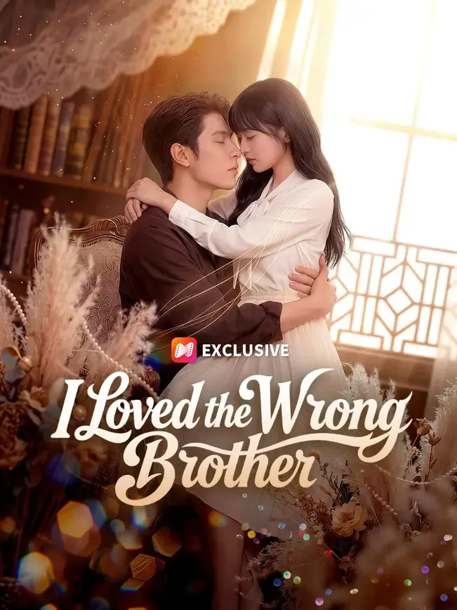 (Dubbed) I Loved the Wrong Brother