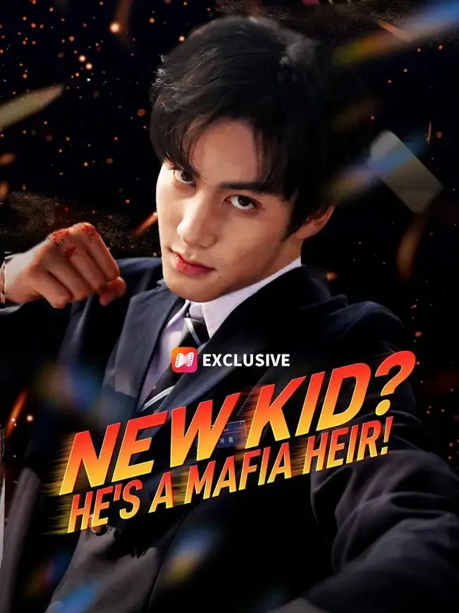 (Dubbed) New Kid? He's a Mafia Heir!