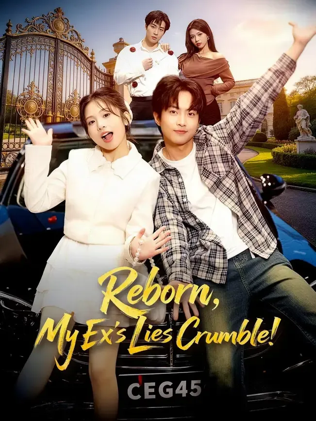 (Dubbed) Reborn, My Ex's Lies Crumble! — poster