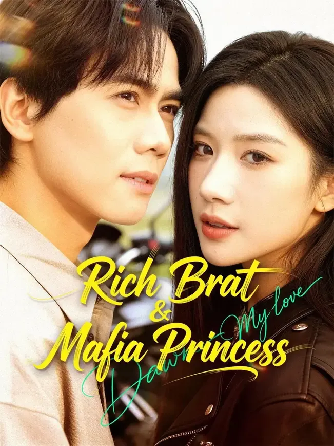 (Dubbed) Rich Brat & Mafia Princess