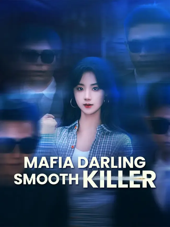 (Dubbed)Mafia Darling, Smooth Killer