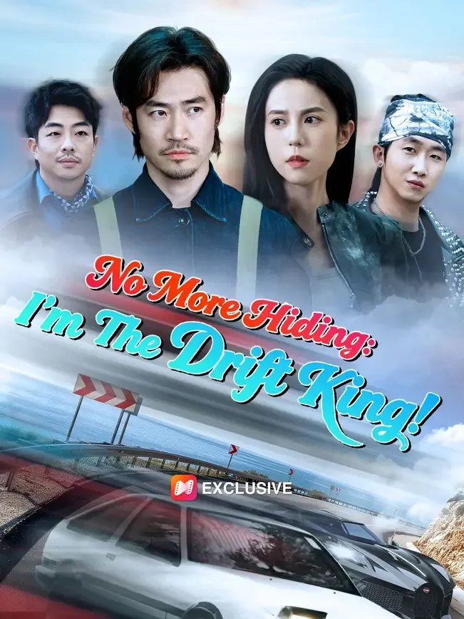 (Dubbed)No More Hiding: I'm The Drift King!