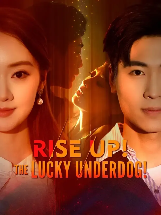 (Dubbed)Rise Up! The Lucky Underdog