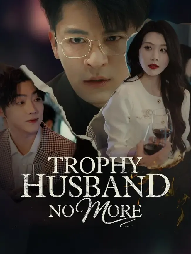 (Dubbed)Trophy Husband No More