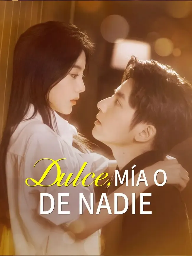 Dulce, mía o de nadie