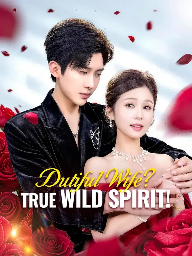 Dutiful Wife? True Wild Spirit!