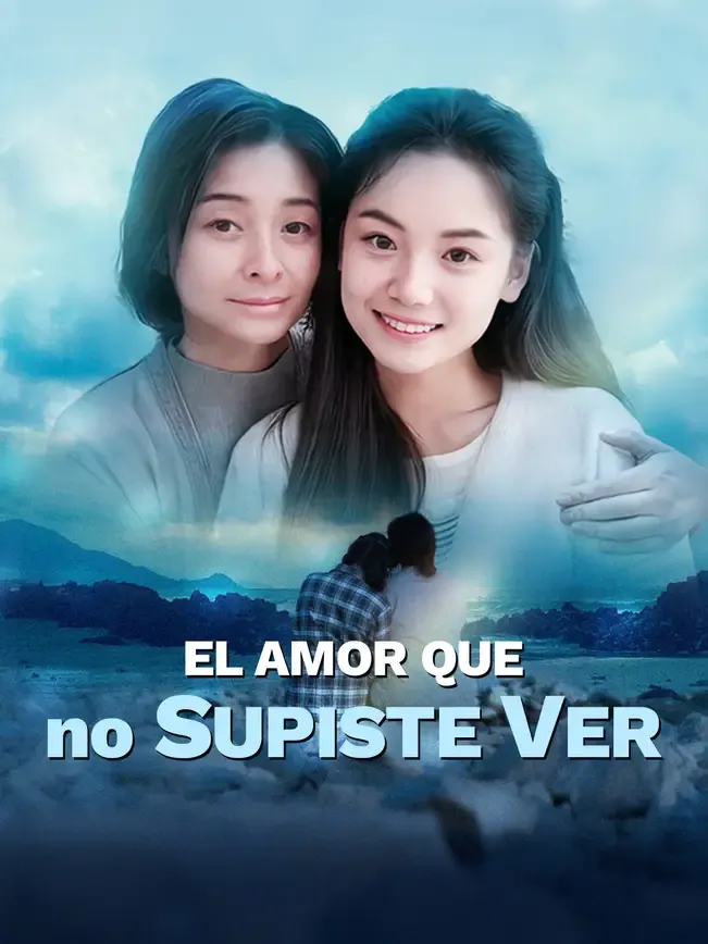 El amor que no supiste ver