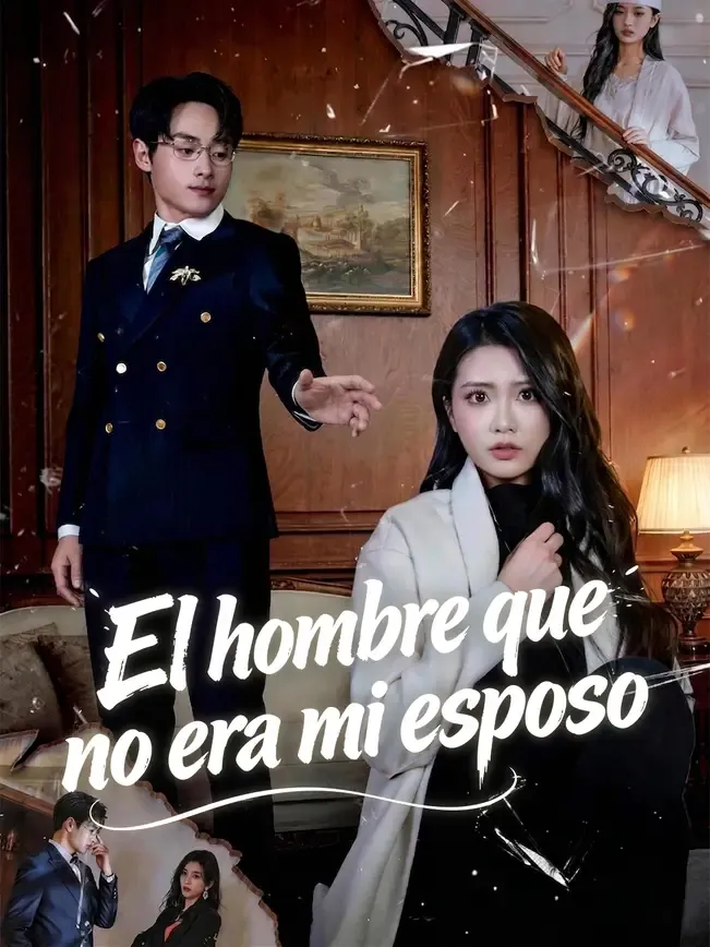 El hombre que no era mi esposo
