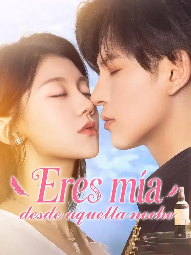 Eres mía desde aquella noche