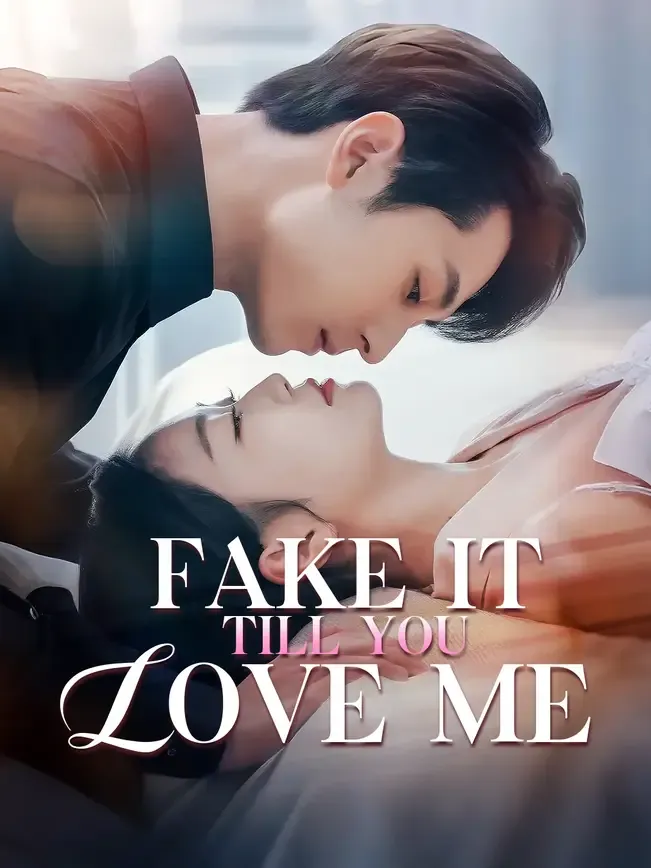 Fake It Till You Love Me