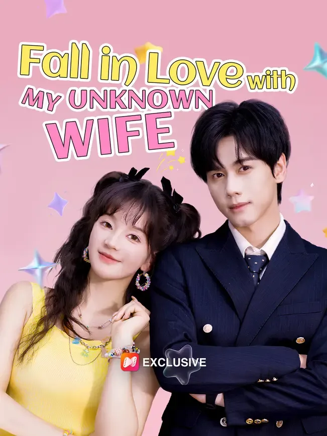 Fall in Love with my Unknown Wife