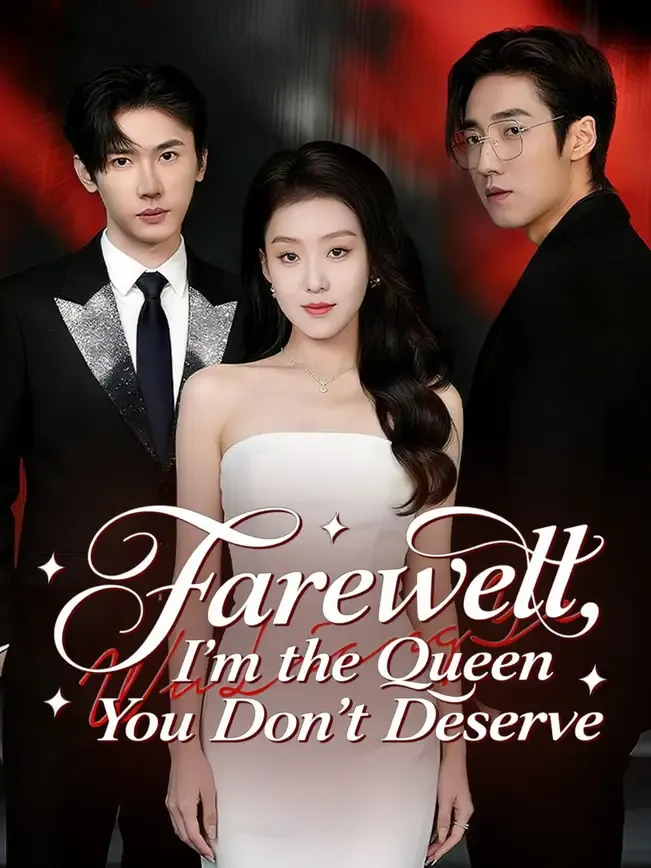 Farewell, I'm the Queen You Don't Deserve