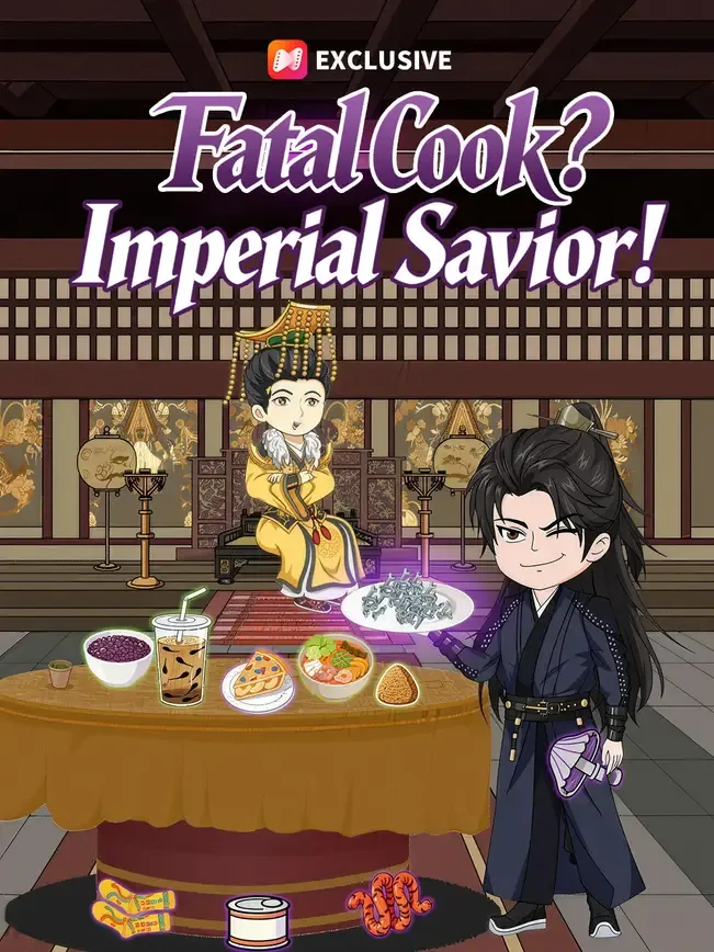 Fatal Cook? Imperial Savior!