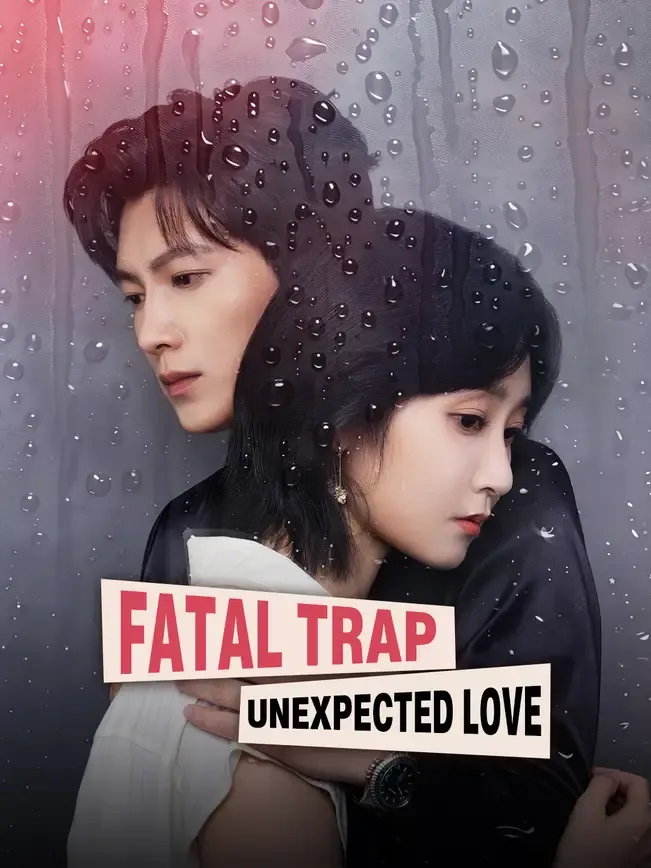 Fatal Trap, Unexpected Love
