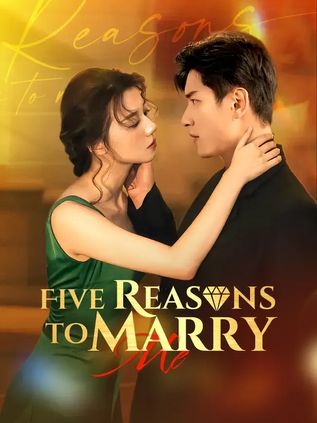 Five Reasons to Marry Me