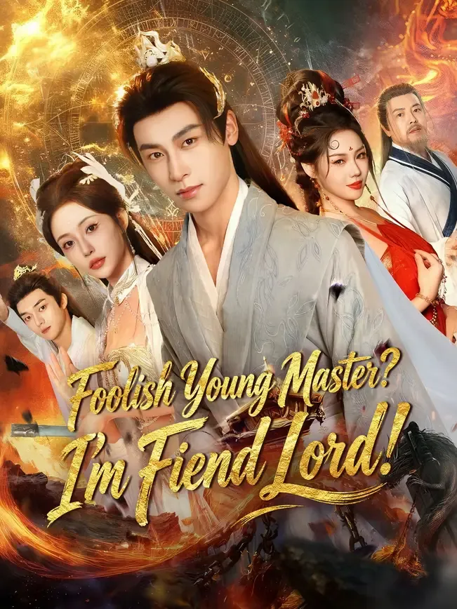 Foolish Young Master? I'm Fiend Lord!