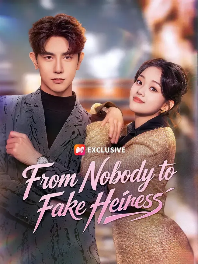 From Nobody to Fake Heiress