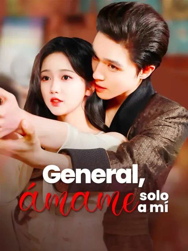 General, ámame solo a mí
