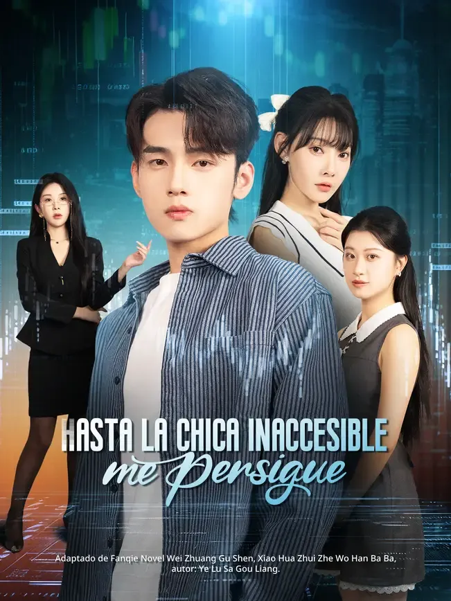 Hasta la chica inaccesible me persigue