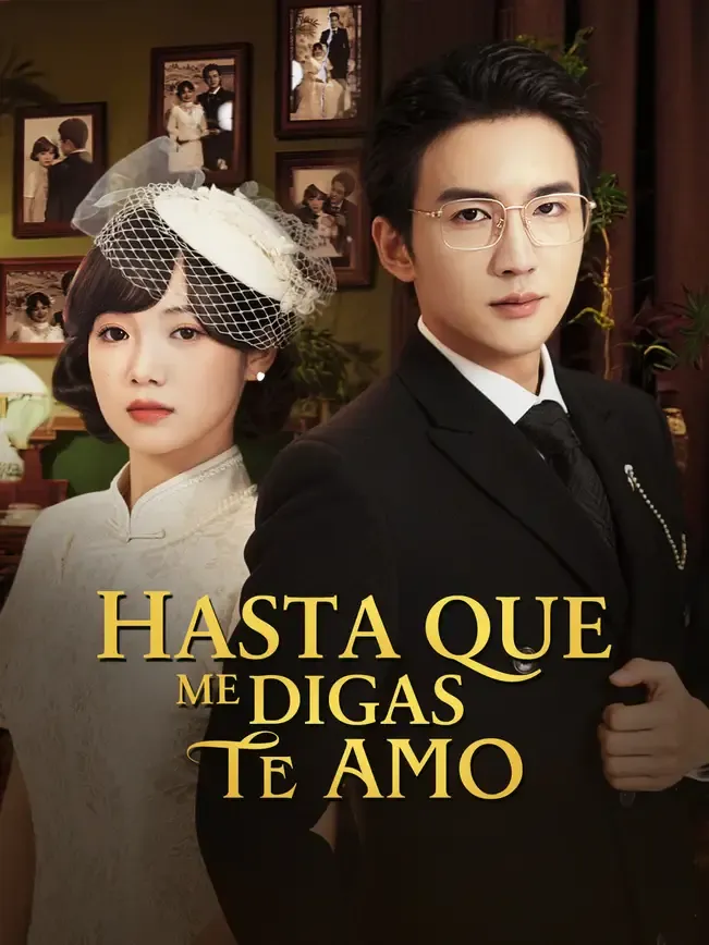 Hasta que me digas te amo