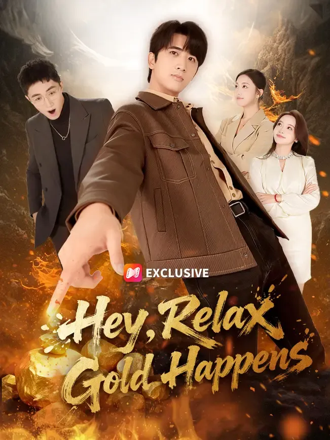 Hey, Relax. Gold Happens.