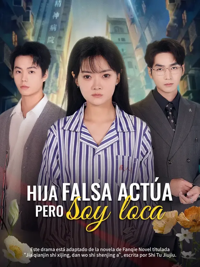 Hija falsa actúa, pero soy loca — póster