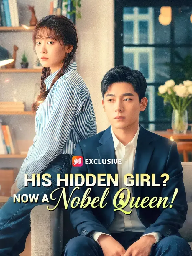 His Hidden Girl? Now a Nobel Queen!
