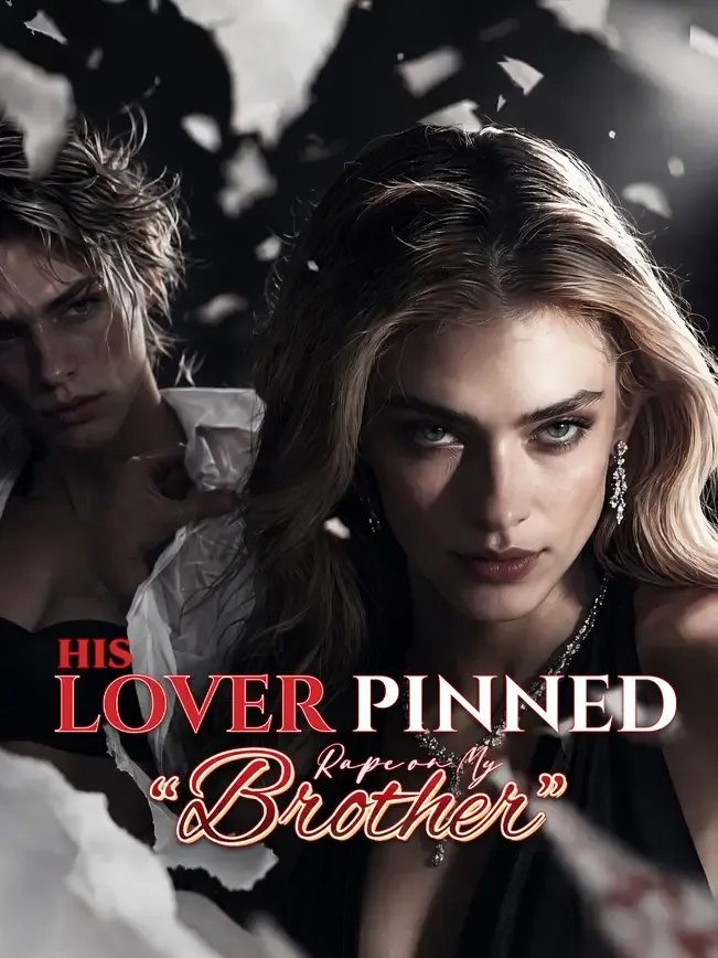 His Lover Pinned Rape on My “Brother” — poster