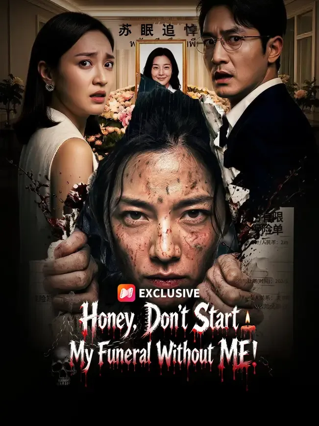 Honey, Don't Start My Funeral Without ME! — poster