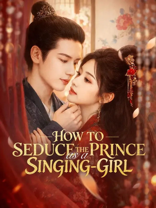 How to Seduce the Prince as a Singing-Girl