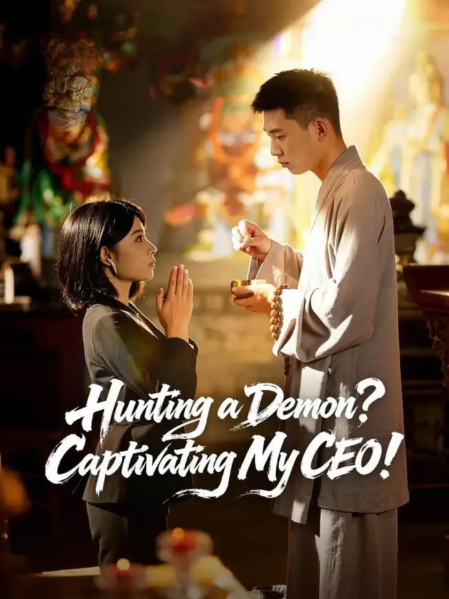 Hunting a Demon? Captivating My CEO!
