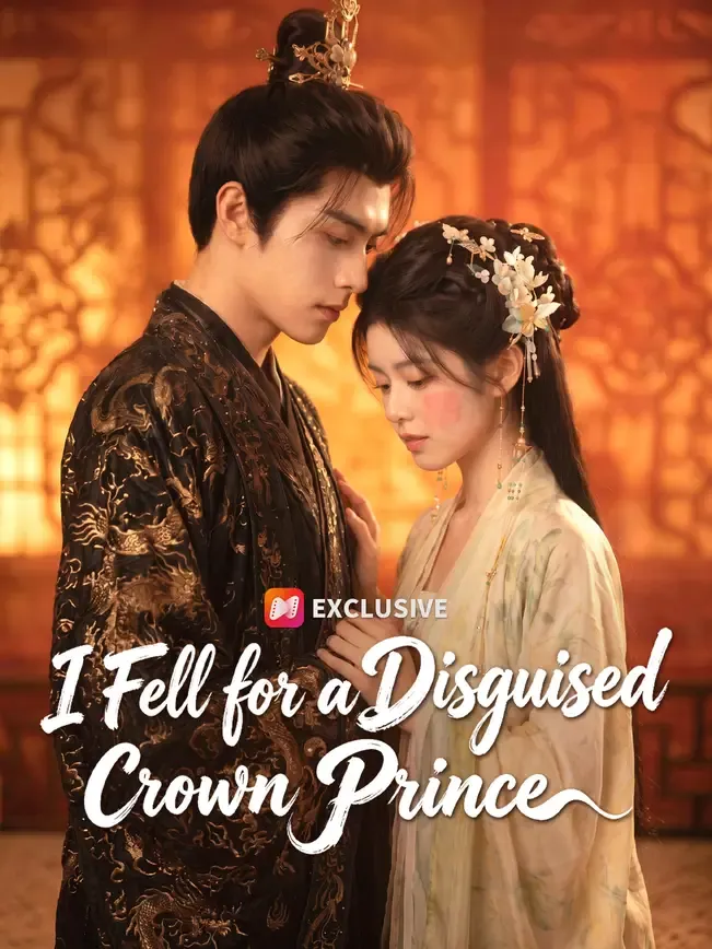 I Fell for a Disguised Crown Prince — poster