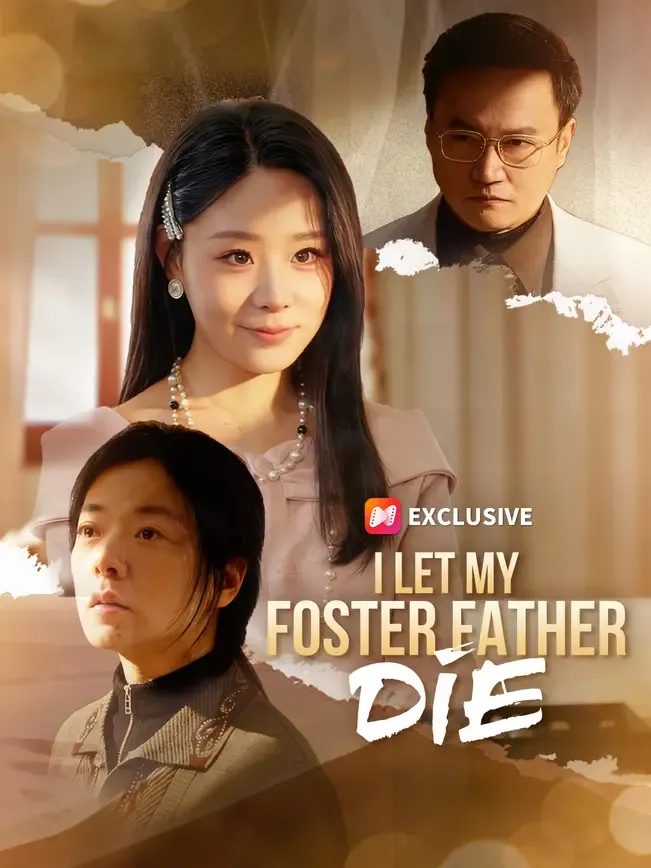 I Let My Foster Father Die