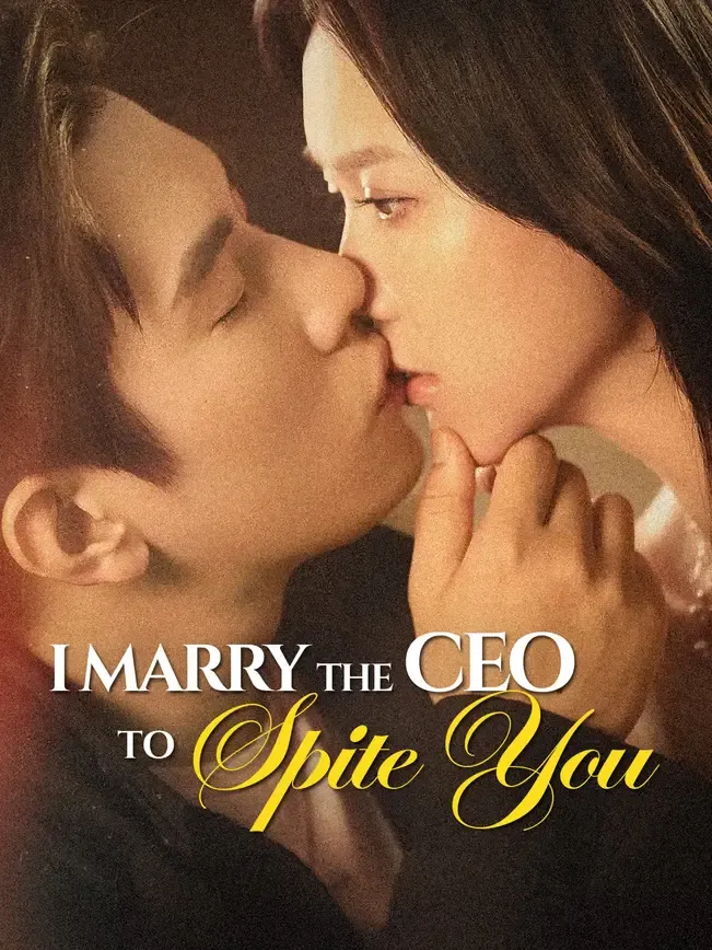 I Marry the CEO to Spite You