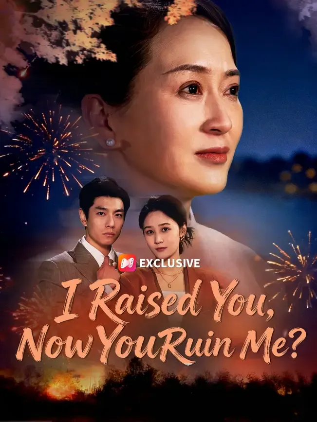 I Raised You, Now You Ruin Me?