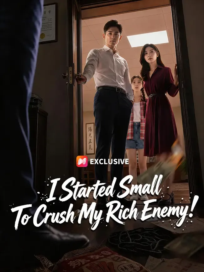 I Started Small To Crush My Rich Enemy! — poster
